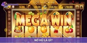 Cách chơi Nổ Hũ đơn giản, phù hợp với mọi đối tượng thành viên