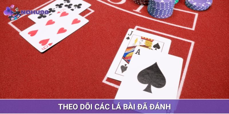 Theo dõi các lá bài đã đánh là cách chơi Phỏm an toàn mà bạn nên nhớ