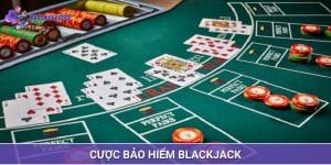 cược bảo hiểm Blackjack