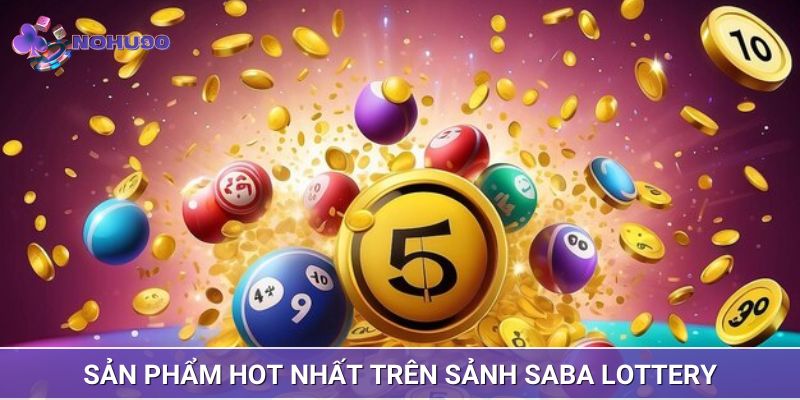 Tổng hợp list thư viện game cực hot trên sảnh Saba